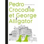 Pedro crocodile et georges alligator