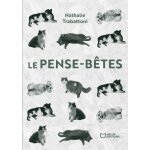 Le pense - b�tes