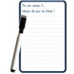 Pense b�te magn�tique frigo effa�able message 'tu en veux. . . mets le sur la liste' 15x10 cm avec marqueur ...