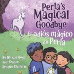 Perla's magical goodbye / el adi�s m�gico de perla