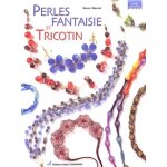 Perles fantaisie et tricotin