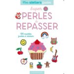 Super perles a repasser - 126 modles faciles a raliser