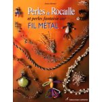 Perles de rocaille et perles fantaisie sur fil m�tal