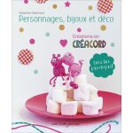 Personnages, bijoux et déco - créations en créacord Personnages, bijoux et déco - créations en créacord