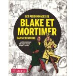 Les personnages de blake et mortimer dans l'histoire - les evnements qui ont inspir l'oeuvre d'edgar ...