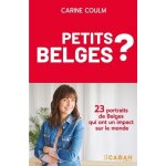 Petits belges - 23 portraits d'entrepreneurs rayonnants