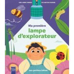 Ma première lampe d'explorateur : les petites bêtes - une lampe torche en carton fournie Ma première lampe d'explorateur : les petites bêtes - une lampe torche en carton fournie