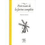 Petit trait de la farine complte