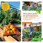 Mon petit jardin en permaculture - durable, esthtique et productif !