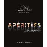 Le petit larousse des ap�ritifs dinatoires - edition collector