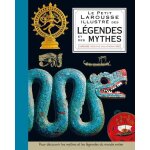 Le petit larousse illustr des lgendes & des mythes