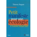 Petit manifeste pour une ecologie existentielle