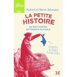 La petite histoire - 60 faits insolites de l'histoire de france