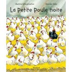La petite poule noire