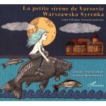 La petite sir�ne de varsovie - conte bilingue fran�ais - polonais