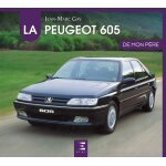 La peugeot 605 de mon p�re
