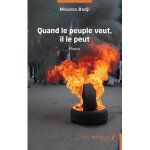Quand le peuple veut, il le peut - roman