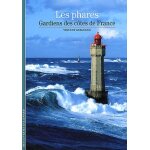 Les phares - gardiens des c�tes de france