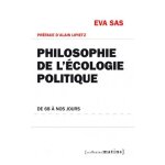 Philosophie de l'�cologie politique - de 68 a nos jours