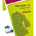 Photoshop cc pour pc et mac - edition 2017