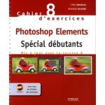 Photoshop elements - spcial dbutants (1 cd - rom)