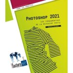 Photoshop - les fondamentaux de la retouche photo