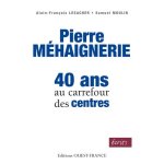 Pierre m�haignerie, 40 ans au carrefour des centres