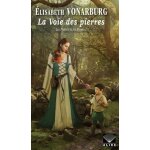 Les pierres et les roses - tome 1 - la voie des pierres