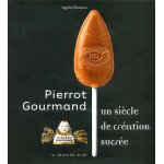 Pierrot gourmand - un sicle de cration sucre