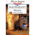 Pierrot et autres nouvelles - for students of french intermediate standard