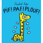 Pif ! paf ! plouf !