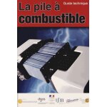 La pile a combustible - guide technique