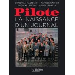 Pilote - la naissance d'un journal