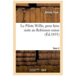 Le pilote willis, pour faire suite au robinson suisse