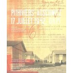 Pithiviers - auschwitz 17 juillet 1942, 6h15 - convoi 6 camps de pithiviers et beaune - la - rolande
