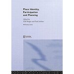 Place identity, participation and planning Place identity, participation and planning