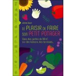 Le plaisir de faire son petit potager - dans des jardins de 50 m2, sur des balcons, des terrasses