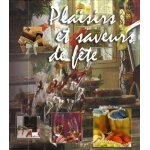 Plaisirs et saveurs de f�te - coffret en 2 volumes : chocolat - champagne