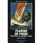 Planche en poche - initiation a la planche a voile