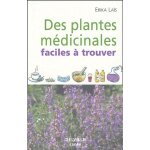 Des plantes m�dicinales faciles a trouver