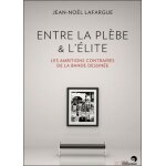 Entre la pl�be et l'�lite - les ambitions contraires de la bande dessin�e