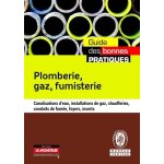 Plomberie, gaz, fumisterie - canalisations d'eau, installations de gaz, chaufferies, conduits de fume, ...