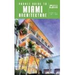 Pocket guide to miami architecture Pocket guide to miami architecture