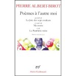 Po�mes a l'autre moi - pr�c�d� de la joie des sept couleurs et suivi de ma morte et de la panth�re noire ...