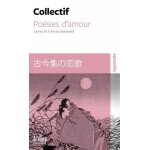 Posies d'amour - livres xi a xv du kokinsh