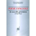 Poesie espagnole - les nouvelles generations, anthologie bilingue francais espagnol