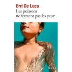 Les poissons ne ferment pas les yeux