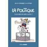 La politique La politique