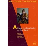 Politique africaine n 113, mars 2009 - afrique, la globalisation par les suds