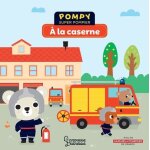 Pompy super pompier - a la caserne Pompy super pompier - a la caserne